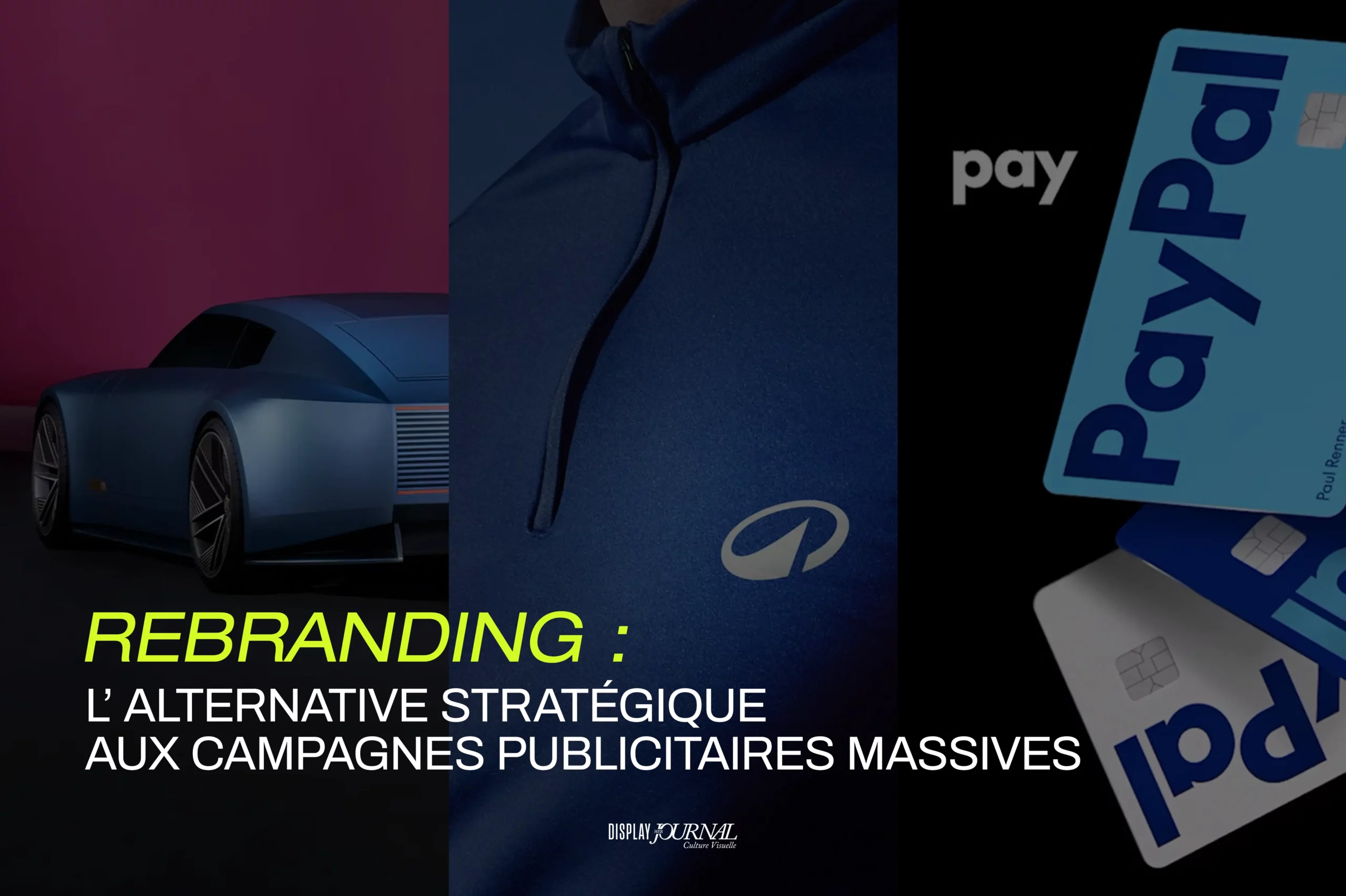 Le rebranding : une alternative stratégique aux campagnes publicitaires massives